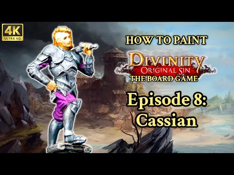 How to Paint CASSIAN- Divinity Original Sin: The Board Game