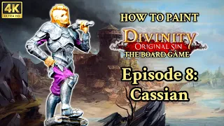 How to Paint CASSIAN- Divinity Original Sin: The Board Game