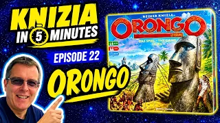 Knizia in 5 Minutes. 22 Orongo.