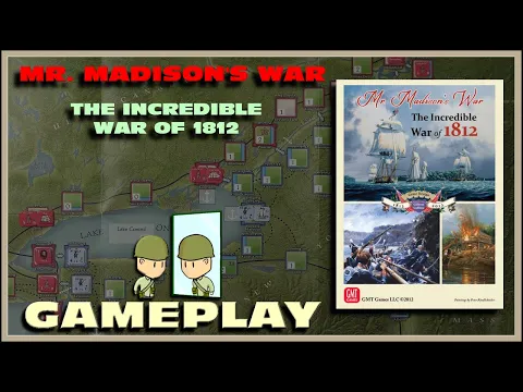 Mr. Madison's War The Incredible War of 1812 - Spring/Summer 1812
