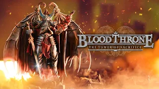Let's Play Bloodthrone - The Tower of Sacrifice