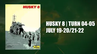 Husky 8 | Turn 4/5: July 19-20/July 21-22