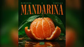 BABASHA - Mandarina Feat. VANILLA