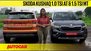Skoda Kushaq review Part 2 - 1.0 TSI AT & 1.5 TSI MT driven | First Drive | Autocar India