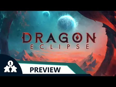 Dragon Eclipse | Tutorial play and impressions | with Mike