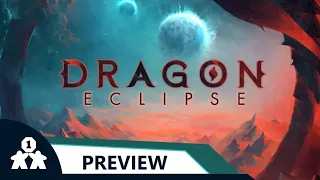 Dragon Eclipse | Tutorial play and impressions | with Mike