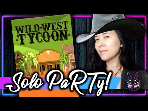 Wild West Tycoon | Solo Board Game PaRTy!!!