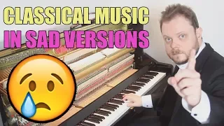 Classical Music in Sad Versions