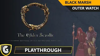 Elder Scrolls | Black Marsh - Outer Watch | Part 1