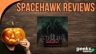 Cthulhu: Death May Die - Spacehawk Reviews
