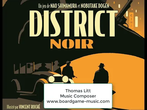 District Noir - Music for the Board Game - Musique pour le jeu