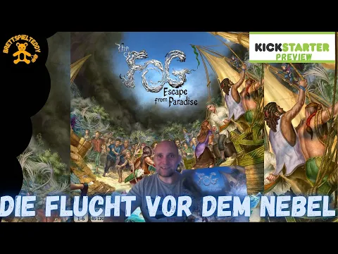The Fog - Escape from Paradise - Kickstarter Preview - Brettspiel Teddy - Board Games