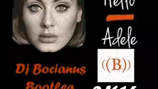Adele - Hello (Dj Bocianus 2K16 Bootleg)