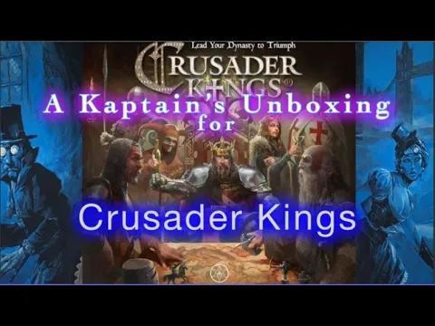 Crusader Kings Unboxing