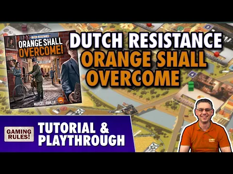 Dutch Resistance: Orange Shall Overcome - Tutorial & Playthrough