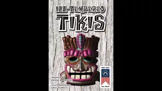 Ill Tempered Tikis Kickstarter Intro