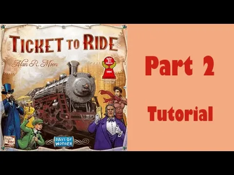 Ticket to Ride - Part 2: tutorial (+ how to play Europe)