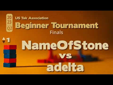 NameOfStone vs adelta- 2023 Q2 Beginner Tak Tournament Finals - Game 1 - Live Commentary