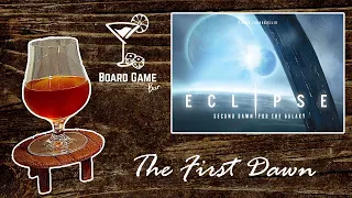 First Dawn | Board Game Bar for "Eclipse: Second Dawn For The Galaxy"