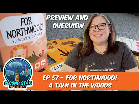 Ep 57 - For Northwood - A Talk in the Woods