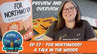 Ep 57 - For Northwood - A Talk in the Woods