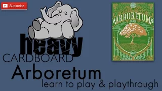 Heavy Cardboard Teaches Arboretum & Full Playthrough!