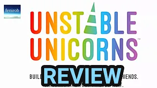 Unstable Unicorns | Game Review