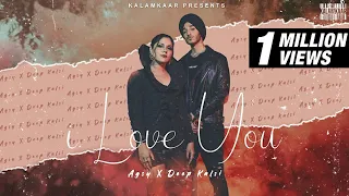 Agsy X Deep Kalsi - I Love You