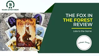 The Fox in the Forest Board Game Review: Late to the Game