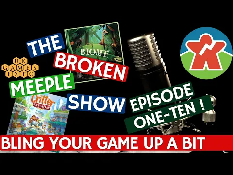Broken Meeple Podcast - Episode 110 - Bling It Up A Bit
