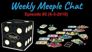 Vegas Dice Game (Weekly Meeple Chat ep. 2)