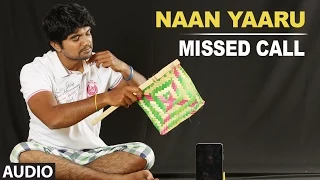 Naan  Yaaru II Missed Call II Raj Kiran, Kishore, Mamatha Rauoth