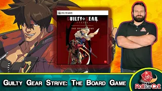 Guilty Gear Strive: The Board Game Preview | Roll For Crit