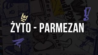 Żyto - Parmezan (audio)
