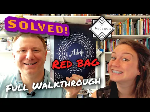 Solved! Adrift, from PostCurious - Red Bag full walkthrough and solution with Dr Gareth and Laura