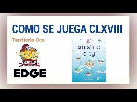 🎈 COMO SE JUEGA 04 X 38 AIRSHIP CITY (Edge Entertaiment) juego de mesa 🎈