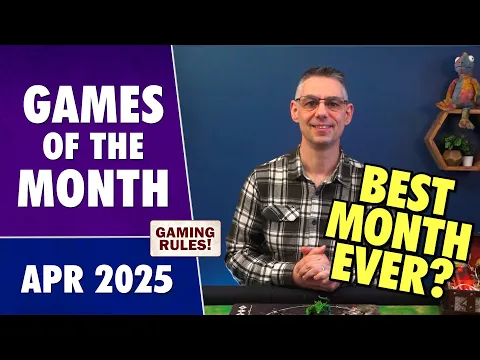 Best Games of the Month VLOG - April 2025