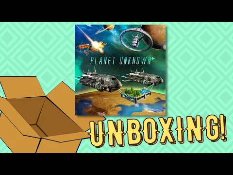 Planet Unknown - Kickstarter Unboxing!