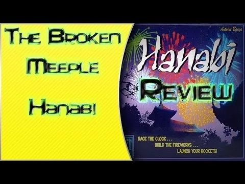 The Broken Meeple - Hanabi - Review
