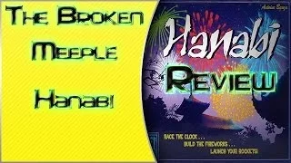 The Broken Meeple - Hanabi - Review