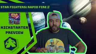 Star Fighters: Rapid Fire - Kickstarter Preview
