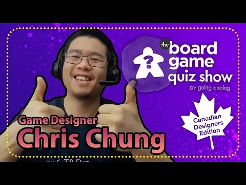 The Board Game Quiz Show: Canadian Designers/Chris Chung (S4 E5)