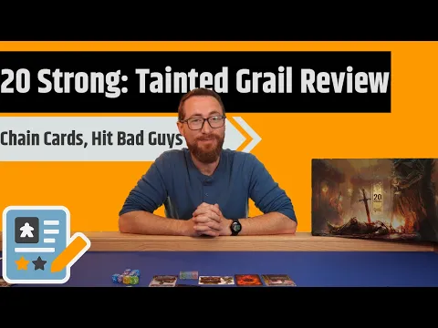 20 Strong : Tainted Grail - Sometimes You Just Want To Play Cards And Kill Enemies