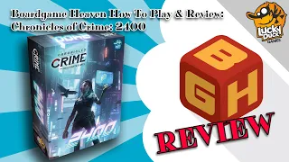 Boardgame Heaven How To Play & Review 163: Chronicles of Crime 2400 (Lucky Duck)