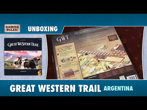 Great Western Trail: Argentina - Unboxing