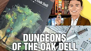 Dungeons of the Oak Dell Rapid Review - Chairman of the Board 