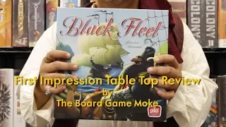 First Impression Table Top Review: Black Fleet