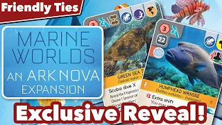 Exclusive Reveal: Ark Nova Marine Worlds! - Friendly Ties Podcast