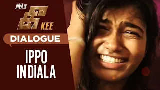 Ippo Indiala Dialogue | Kee Tamil Movie Dialogues | Jiiva | Latest Tamil Movie Dialogues
