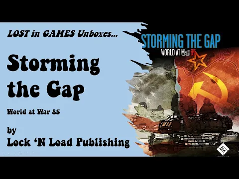 Lost in Games - World at War 85: Storming the Gap - Lock 'N Load Publishing